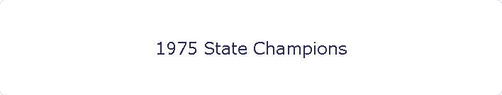 1975 State Champions