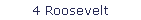 4 Roosevelt